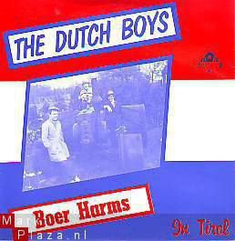 VINYLSINGLE * THE DUTCH BOYS * BOER HARMS * HOLLAND 7