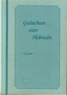 Smith, H ; Gedachten over Hebreeën