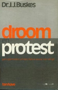 Buskes, JJ; Droom en Protest