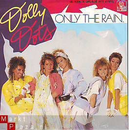 VINYLSINGLE * THE DOLLY DOTS * ONLY THE RAIN( WIT VINYL) - 1