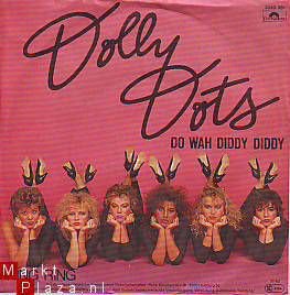 VINYLSINGLE * THE DOLLY DOTS * DO WAH DIDDY DIDDY * GERMANY - 1
