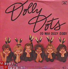 VINYLSINGLE * THE DOLLY DOTS * DO WAH DIDDY DIDDY * GERMANY
