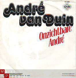 VINYLSINGLE * ANDRE VAN DUIN * ONZICHTBARE ANDRE * HOLLAND - 1