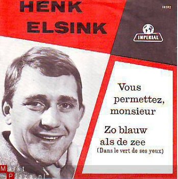 VINYLSINGLE * HENK ELSINK * VOUS PERMETTEZ, MONSIEUR * - 1