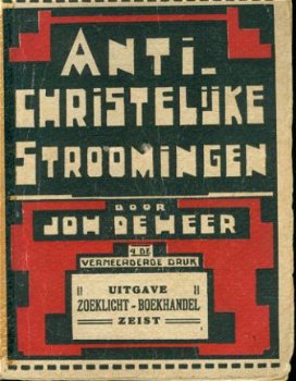 Johannes de Heer; Anti-christelijke stromingen - 1