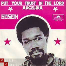 VINYLSINGLE * EUSON * PUT YOUR TRUST IN THE LORD *HOLLAND 7