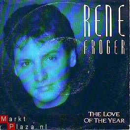 VINYLSINGLE * RENE FROGER * THE LOVE OF THE YEAR * HOLLAND - 1