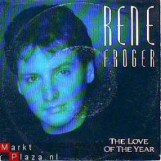 VINYLSINGLE * RENE FROGER * THE LOVE OF THE YEAR * HOLLAND