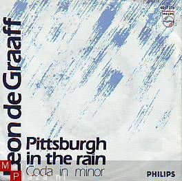 VINYLSINGLE * LEON DE GRAAFF * PITSBURG IN THE RAIN *HOLLAND - 1