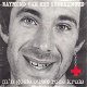 VINYLSINGLE * RAYMOND VAN HET GROENEWOUD * M'N GOEIE OUWE RO - 1 - Thumbnail