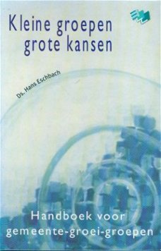 Eschbach, Hans; Kleine groepen, grote kansen