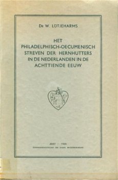 Lütjeharms, W ; Het Philadelphisch-Oecumenisch streven - 1