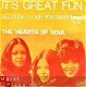 VINYLSINGLE * HEARTS OF SOUL * IT'S GREAT FUN * BELGIUM 7