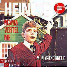 VINYLSINGLE * HEINTJE *  MAMA VERTEL ME * HOLLAND 7" *