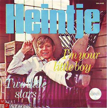 VINYLSINGLE * HEINTJE * I'M YOUR LITTLE BOY * HOLLAND 7