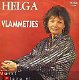 VINYLSINGLE * HELGA * VLAMMETJES * HOLLAND 7