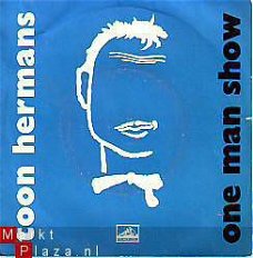 VINYLSINGLE * TOON HERMANS  * ONE MAN SHOW (DEEL 4) HOLLAND