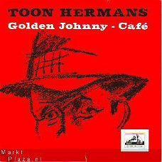 VINYLSINGLE * TOON HERMANS  * GOLDEN JOHNNY * HOLLAND 7" *