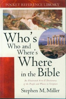 Stephen M. Miller; Who's where in the Bible
