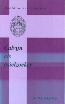 Selderhuis, HJ; Calvijn als asielzoeker - 1