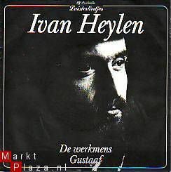 VINYLSINGLE * IVAN HEYLEN * DE WERKMENS * HOLLAND 7