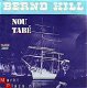 VINYLSINGLE * BERND HILL * NOU TABE * HOLLAND 7