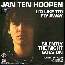 VINYLSINGLE *JAN TEN HOOPEN   * I'D LIKE TO FLY AWAY *