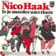 VINYLSINGLE * NICO HAAK * IS JE MOEDER NIET THUIS * HOLLAND - 1 - Thumbnail