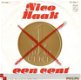 VINYLSINGLE * NICO HAAK * EEN CENT * HOLLAND 7