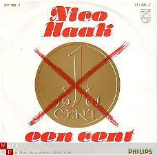 VINYLSINGLE * NICO HAAK * EEN CENT * HOLLAND 7" *