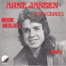 VINYLSINGLE * ARNE JANSEN *  MOOIE MEISJES * HOLLAND 7" *