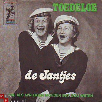 VINYLSINGLE * DE JANTJES * TOEDELOE * HOLLAND 7