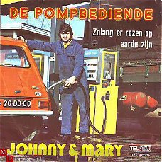 VINYLSINGLE * JOHNNY &  MARY * DE POMPBEDIENDE * HOLLAND 7"