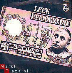 VINYLSINGLE *LEEN JONGEWAARD * DE SCHULD VAN HET KAPITAAL - 1