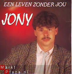 VINYLSINGLE * JONY * EEN LEVEN ZONDER JOU * HOLLAND 7