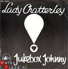 VINYLSINGLE *JUKEBOX JOHNNY *  LADY CHATTERLEY * HOLLAND 7"
