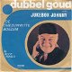 VINYLSINGLE *JUKEBOX JOHNNY * DE SNEEUWWITTE BOEZEM - 1 - Thumbnail