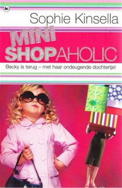 MINI SHOPAHOLIC - Sophie Kinsella - UITVERKOOP