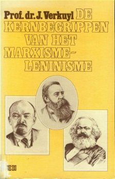Verkuyl, J; De kernbegrippen van het marxisme leninisme - 1