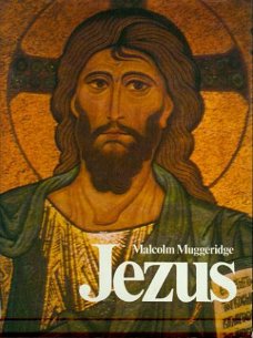 Malcolm Muggeridge; Jezus, de levende mens