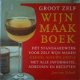 Groot zelf wjinmaakboek, Jan Van Schaik - 1 - Thumbnail