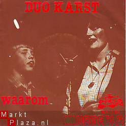 VINYLSINGLE * DUO KARST * WAAROM * HOLLAND 7