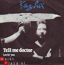 VINYLSINGLE * KAZ LUX * TELL ME DOCTOR * HOLLAND 7