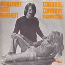 VINYLSINGLE * HERMAN VAN KEEKEN * CORINNE ,CORINNA * HOLLAND