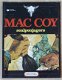 Strip Boek, Mac Coy, Scalpenjagers, Nummer 7, Dargaud, 1984. - 0 - Thumbnail