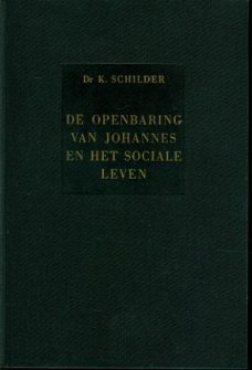 K. Schilder,  De openbaring van Johannes en het openbare lev