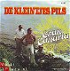 VINYLSINGLE * DE KLEINTJES PILS * GRAN CANARIA * HOLLAND 7