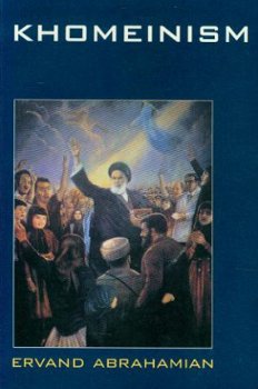 Ervand Abrahamian ; Khomeinism - 1