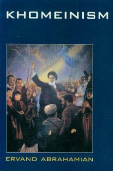 Ervand Abrahamian ; Khomeinism