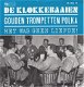 VINYLSINGLE * DE KLOKKEBAAIEN * GOUDEN TROMPETTEN POLKA - 1 - Thumbnail